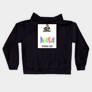 Turn up Kids Hoodie